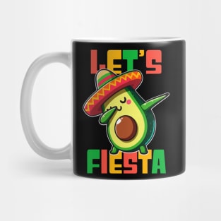 Dabbing Avocado Let's Fiesta For Cinco De Mayo Funny Mug
